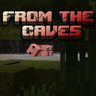 Иконка From the caves — сборка для Minecraft